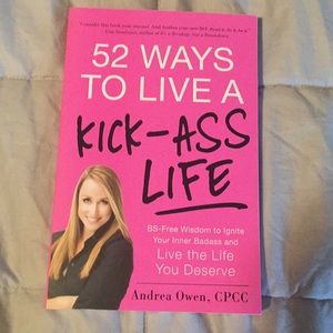 52 Ways To Live A Kick-Ass Life